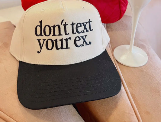 Don't Text Your Ex Vintage Hat