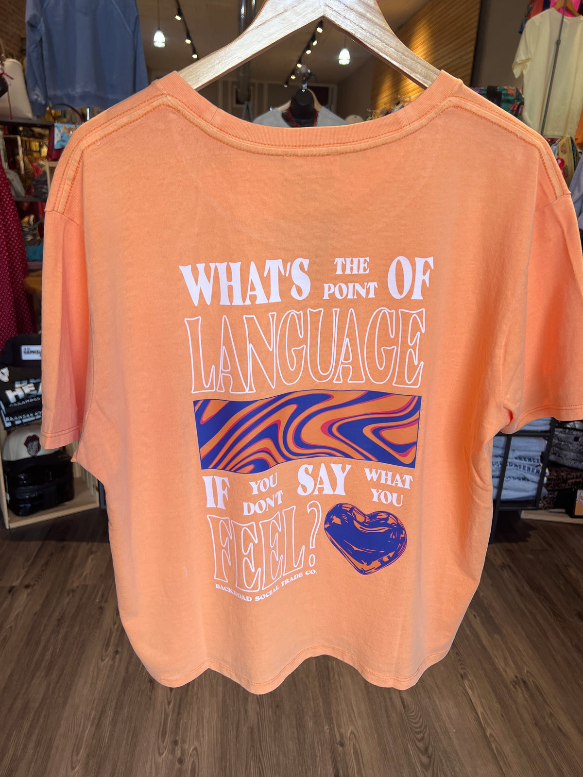 Say What You Feel Tee