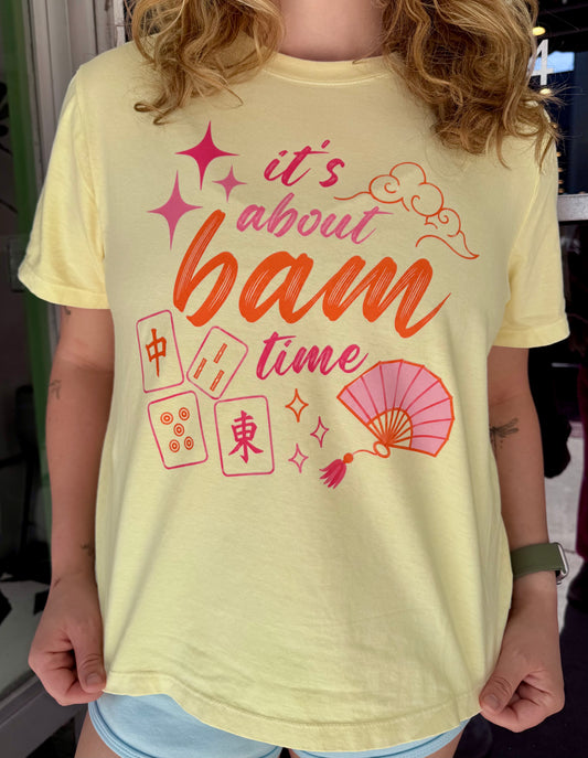 It's About Bam Time Tshirt