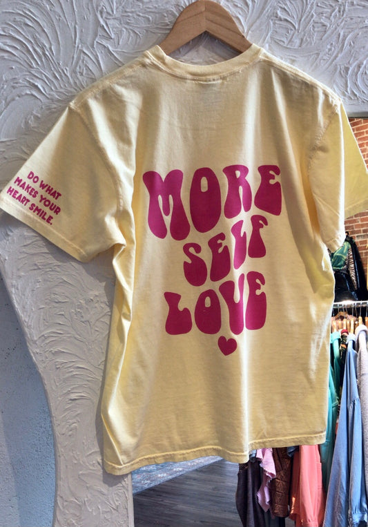 More Self Love Tshirt