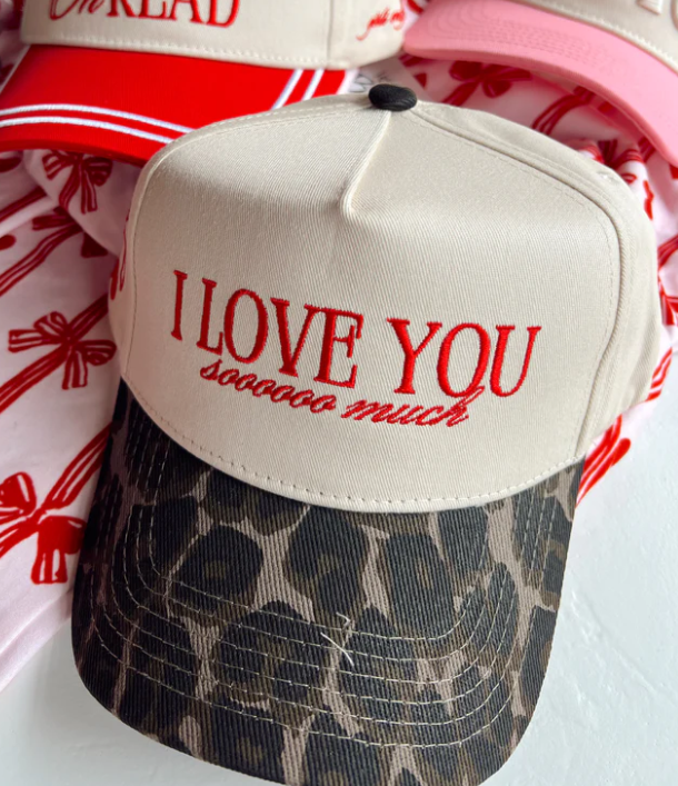 I Love You Sooooo Much Hat