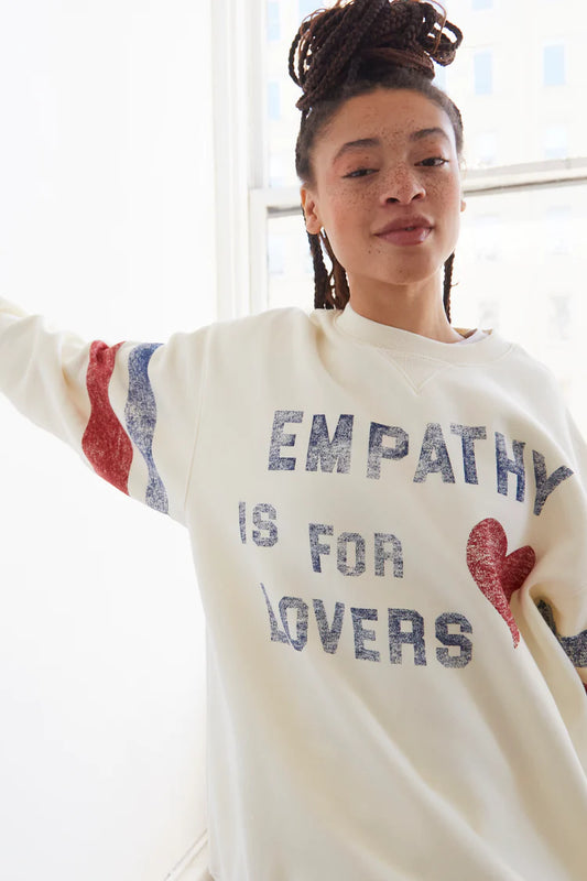 Empathy is for Lovers Sweatshirt