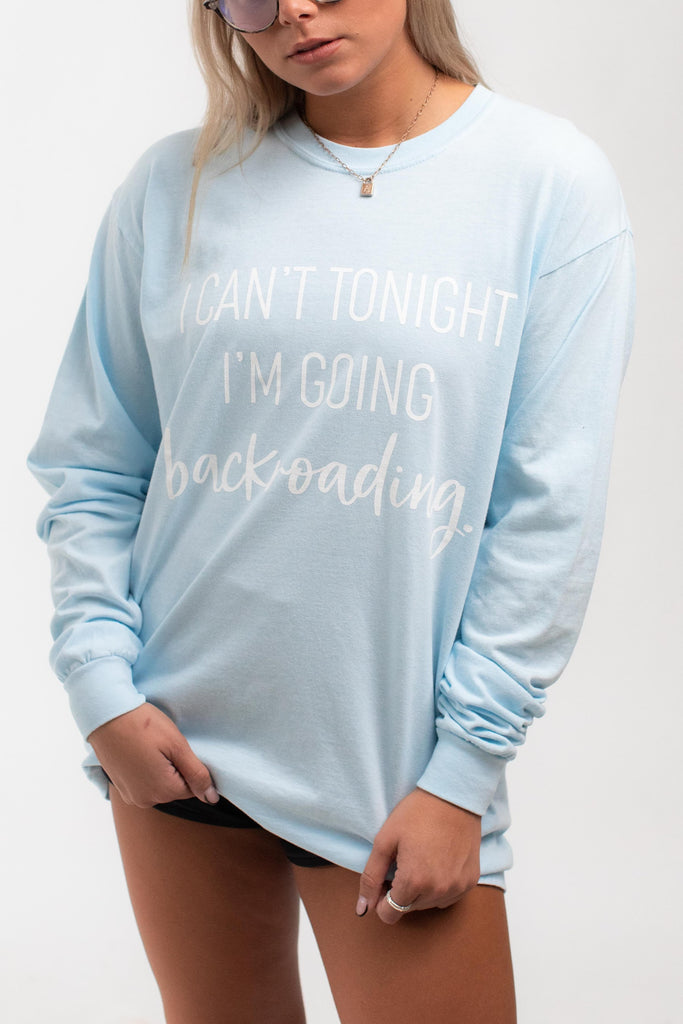 I Can't Tonight I'm Going Backroading Tee (Multiple Colors)