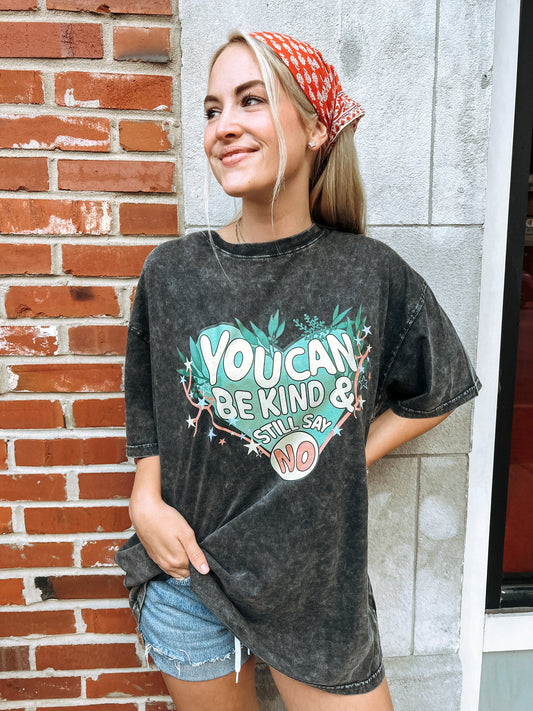 You can be kind and still say no tee