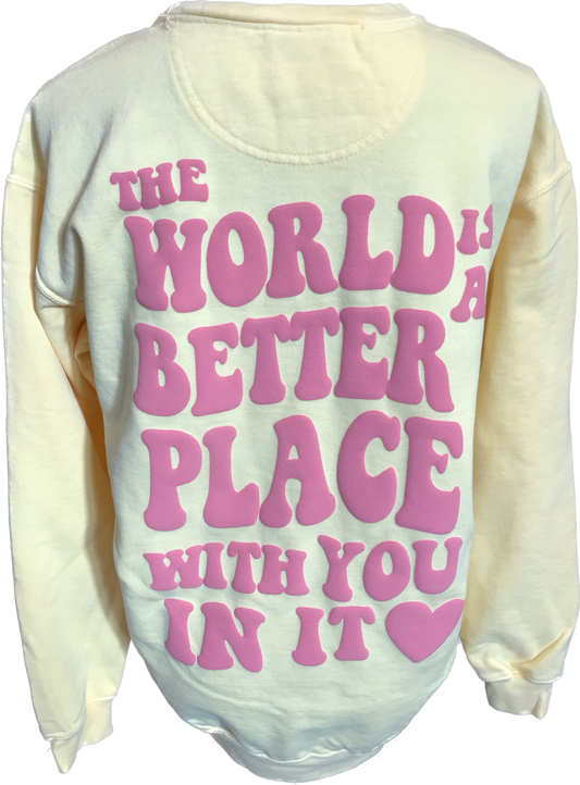 The World's A Better Place