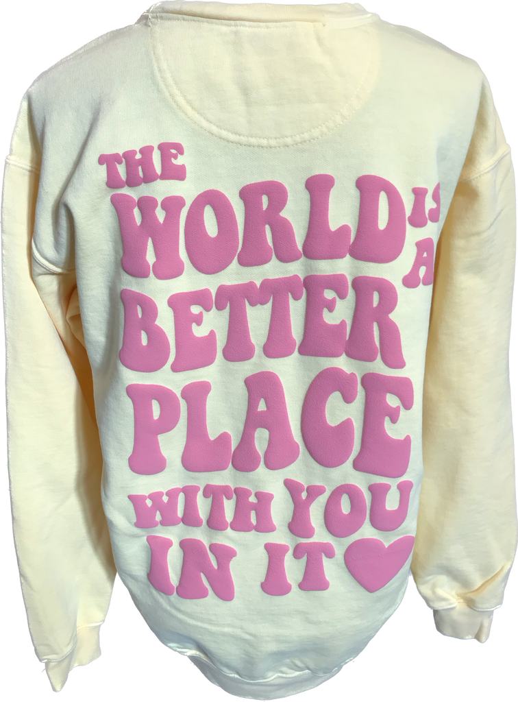 The World's A Better Place